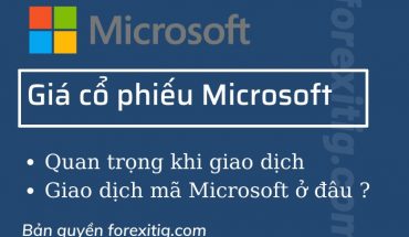 Giá cổ phiếu Microsoft ? Giao dịch MFST ở đâu