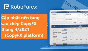 Cập nhật nền tảng sao chép CopyFX trên RoboForex tháng 5